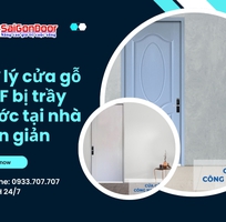 Xử lý cửa gỗ HDF bị trầy xước tại nhà đơn giản