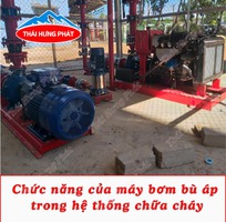 Chức năng của máy bơm bù áp chữa cháy trong hệ thống chữa cháy Chức năng của máy bơm bù áp chữa cháy trong hệ thống chữa cháy