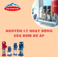 Nguyên lý hoạt động của bơm bù áp