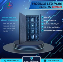 Module LED P1.86 Full Indoor   Hình ảnh siêu nét, bền bỉ, chính hãng GKDG
