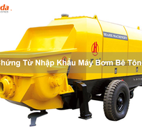 Chứng Từ Nhập Khẩu Máy Bơm Bê Tông
