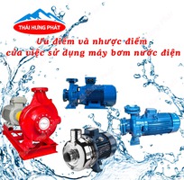 Ưu điểm, nhược điểm của việc sử dụng máy bơm nước điện