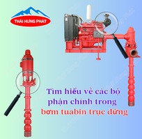 Tìm hiểu về các bộ phận chính trong máy bơm turbine trục đứng PCCC