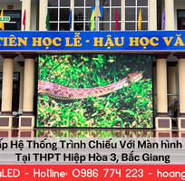 Nâng Cấp Hệ Thống Trình Chiếu Với Màn Hình LED Trường Học Tại THPT Hiệp Hòa 3