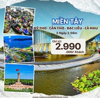2 Hành Trình Miền Tây Diệu Kỳ: Cần Thơ   Bạc Liêu   Cà Mau