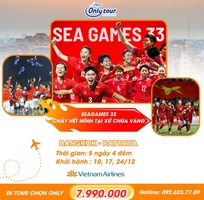 Chỉ 7.990K Cháy hết mình Sea Games 33 tại Xứ Chùa Vàng