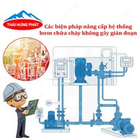 Cách nâng cấp hệ thống bơm chữa cháy mà không phải ngừng hoạt động