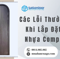 Các Lỗi Thường Gặp Khi Lắp Đặt Cửa Nhựa Composite