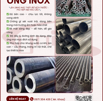 Ống Inox UNICO - Đa dạng mác thép   kích thước cho mọi nhu cầu