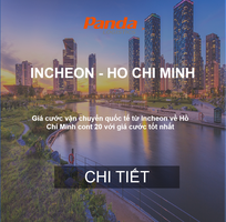 Cước Vận Chuyển Hàng Cont Từ Incheon, Hàn Quốc về Hồ Chí Minh