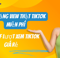 App. Mualike - Dịch vụ buff view tiktok tốc độ nhanh - giá siêu rẻ chỉ từ 1đ