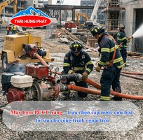Máy bơm PCCC xăng   Biện pháp cấp nước cứu hỏa cho công trình ngoài trời