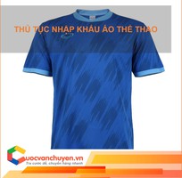 Thủ tục nhập khẩu áo thể thao