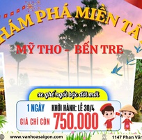 Khám phá miền Tây: Mỹ Tho - Bến Tre 1 NGÀY