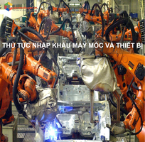 Thủ Tục Nhập Khẩu Máu Móc Và Thiết Bị