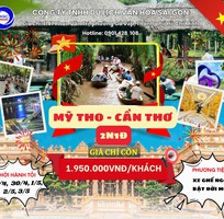 Khám phá miền Tây: Mỹ Tho - Cần Thơ 2N1D lễ 30.4