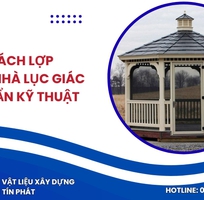 Bí quyết thi công mái lầu trà lục giác bền vững và thẩm mỹ