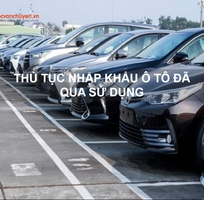 Thủ Tục Nhập Khẩu Ô Tô Đã Qua Sử Dụng