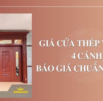 Giá Cửa Thép Vân Gỗ 4 Cánh   Báo Giá Chuẩn Xưởng