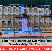 5 Sai Lầm Khi Lắp Đặt Màn Hình LED Doanh Nghiệp Cần Tránh