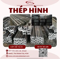 Thép hình đặc chủng UNICOSTEEL: Giải pháp kết cấu siêu cường cho công nghiệp nặng