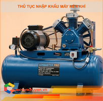 Thủ tục nhập khẩu máy nén khí