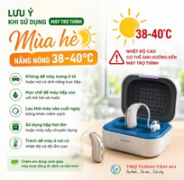 2 Mùa hè 38 40 C: Cần lưu ý gì khi sử dụng máy trợ thính