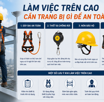 Làm Việc Trên Cao Cần Trang Bị Gì Để Đảm Bảo An Toàn