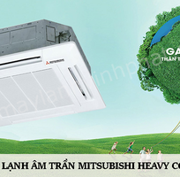 Điện lạnh vĩnh phát là đơn vị Thi công Lắp đặt Điều hòa âm trần MITSUBISHI HEAVY mono, R410a