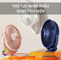 Thủ Tục Nhập Khẩu Quạt Tích Điện