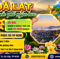 Đà Lạt - Thành Phố Ngàn Hoa 3N3Đ SGC