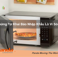 Chứng Từ Khai Báo Nhập Khẩu Lò Vi Sóng