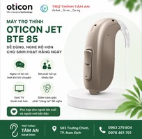 Máy trợ thính Oticon Jet BTE 85   dễ dùng, nghe rõ hơn cho sinh hoạt hàng ngày