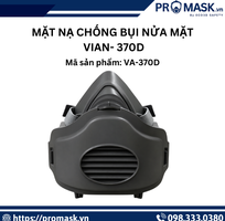 Mặt nạ chống bụi nửa mặt Vian 370D  Giải pháp an toàn cho hô hấp