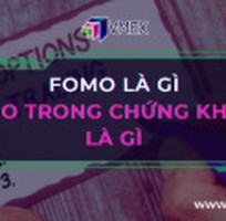 Tâm lý FOMO là gì  FOMO trong chứng khoán là gì