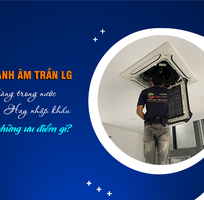 Cung cấp giá sỉ Máy lạnh âm trần LG 4HP cho Studio bán hàng chạy doanh số k lợi nhuận