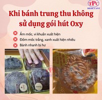 1 Khi bánh trung thu dùng gói hút oxy để chống mốc