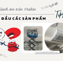 Điều hòa âm trần DAIKIN TOP đầu các sản phẩm ưa chuộng vì lý do gì