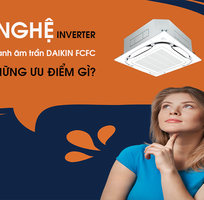 Bán và lắp đặt Máy lạnh âm trần DAIKIN FCFC Inverter giá rẻ   chất lượng