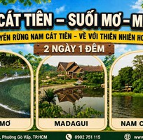 1 Nam Cát Tiên - Suối Mơ - MADAGUI 2N1Đ