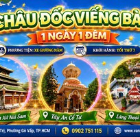 ✨ Châu Đốc Viếng Bà   1 Ngày 1 Đêm ✨