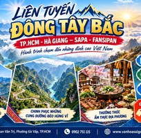 ✨ Liên Tuyến Đông Tây Bắc ✨