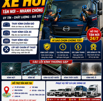 Kính xe hư hỏng, để chúng tôi lo