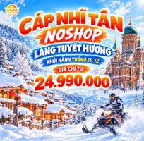 Cáp Nhĩ Tân - Làng Tuyết Hương
