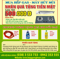 1 TP Vinh: Mua bếp gas   Nhận quà tặng tiền mặt đến 500.000 đồng