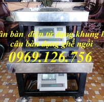 6 Bán cân bàn điện tử khung hộp, cân bàn điện tử ghế ngồi mức cân 30kg, 60kg, 150kg, 300kg, 500kg