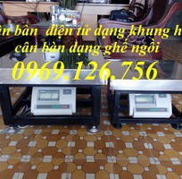 8 Bán cân bàn điện tử khung hộp, cân bàn điện tử ghế ngồi mức cân 30kg, 60kg, 150kg, 300kg, 500kg