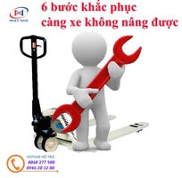 Nhận sửa chữa xe nâng tay tận nơi - Nhận bảo dưỡng xe nâng định kỳ