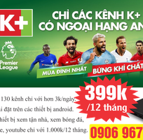 K  chỉ 399k/12 tháng. Độc quyền ngoại hạng Anh C1