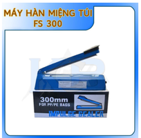 Máy Hàn Miệng Túi Dập Tay FS300